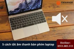 5 cách tắt âm thanh bàn phím laptop đơn giản