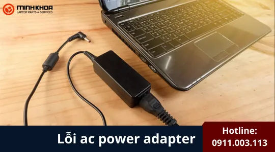 Lỗi Ac Power Adapter (3)