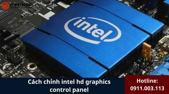 Cách Chỉnh Intel Hd Graphics Control Panel