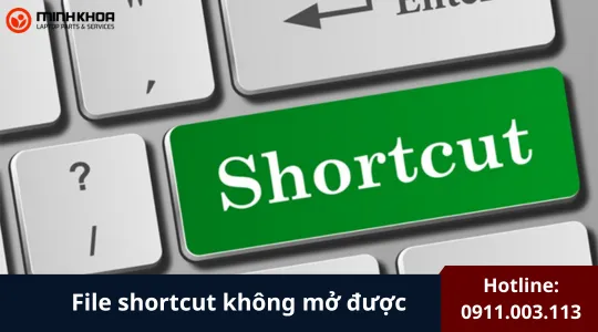 File Shortcut Không Mở được Sử Dụng Shortcut Từ A đến Z (9)