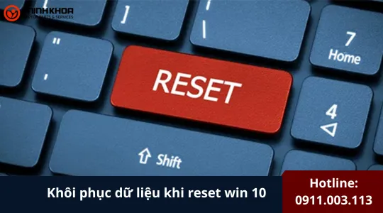 Khôi Phục Dữ Liệu Khi Reset Win 10 (3)