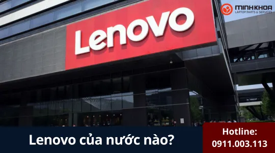 Lenovo Của Nước Nào (2)