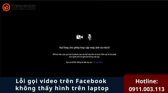 Lỗi Gọi Video Trên Facebook Không Thấy Hình Trên Laptop (10)