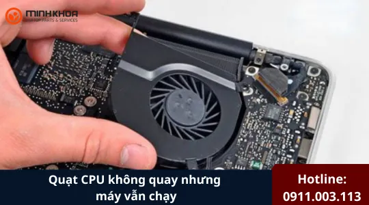 Lỗi Quạt Cpu Không Quay Nhưng Máy Vẫn Chạy (6)